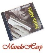 MandoHarp - CD - Nola Mills - Free Reedy and Live